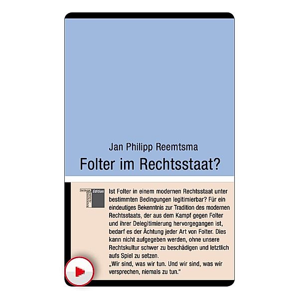 Folter im Rechtsstaat? / kleine reihe - kurze Interventionen zu aktuellen Themen, Jan Philipp Reemtsma