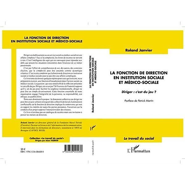 Fonction de direction en institution sociale et medico-socia / Hors-collection, Roland Janvier