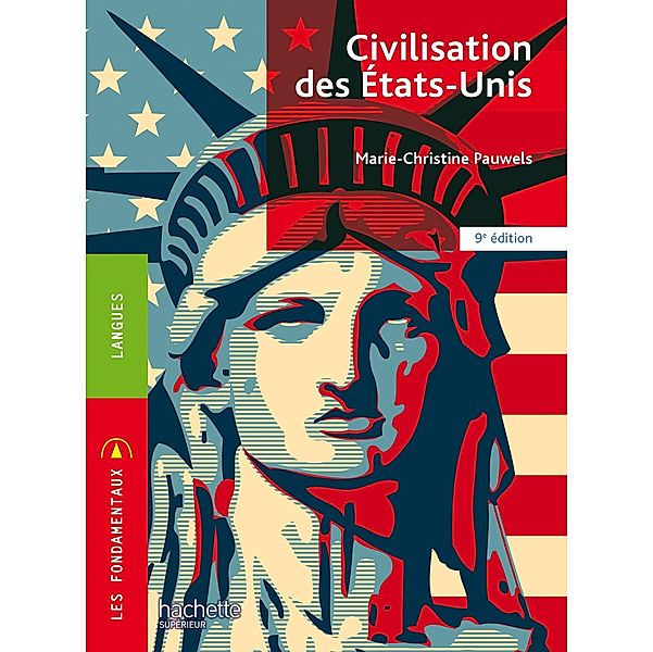 Fondamentaux - Civilisation des États-Unis en synthèse (9e édition) - Ebook epub / Lettres et Sciences Humaines, Marie-Christine Pauwells-Bourel