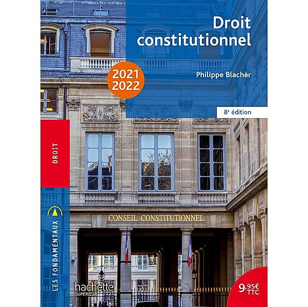Fondamentaux  - Droit constitutionnel 2021-2022 - Ebook epub, Philippe Blachèr