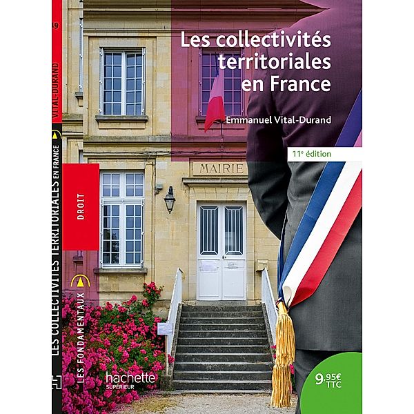 Fondamentaux - Les collectivités territoriales en France - Ebook epub / Droit-Sciences Politiques, Emmanuel Vital-Durand