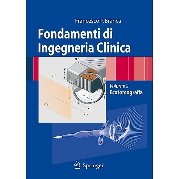 Fondamenti di Ingegneria Clinica - Volume 2, Francesco Paolo Branca