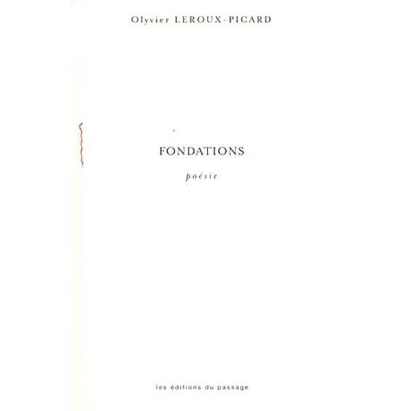 Fondations, Olivier Lerouy-Picard