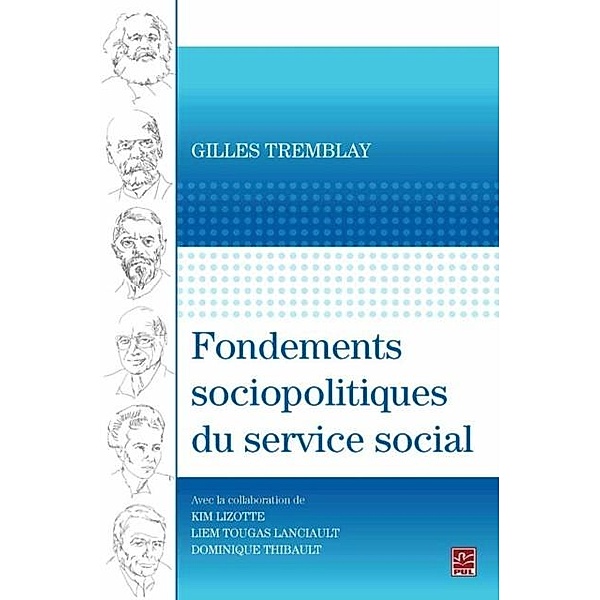 Fondements sociopolitiques du service social, Gilles Tremblay Gilles Tremblay
