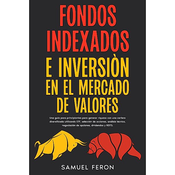 Fondos indexados e inversión en el mercado de valores, Samuel Feron