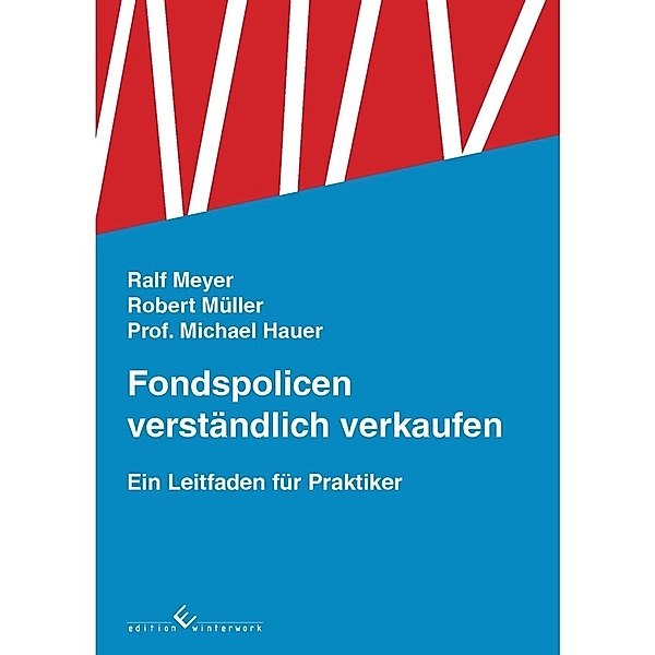 Fondspolicen verständlich verkaufen, Michael Hauer, Robert Müller, Ralf Meyer