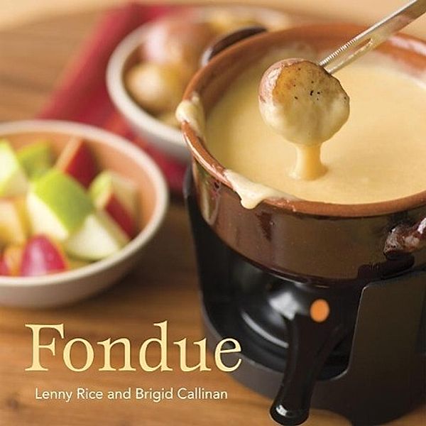 Fondue, Lenny Rice, Brigid Callinan