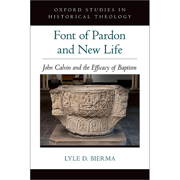 Font of Pardon and New Life, Lyle D. Bierma