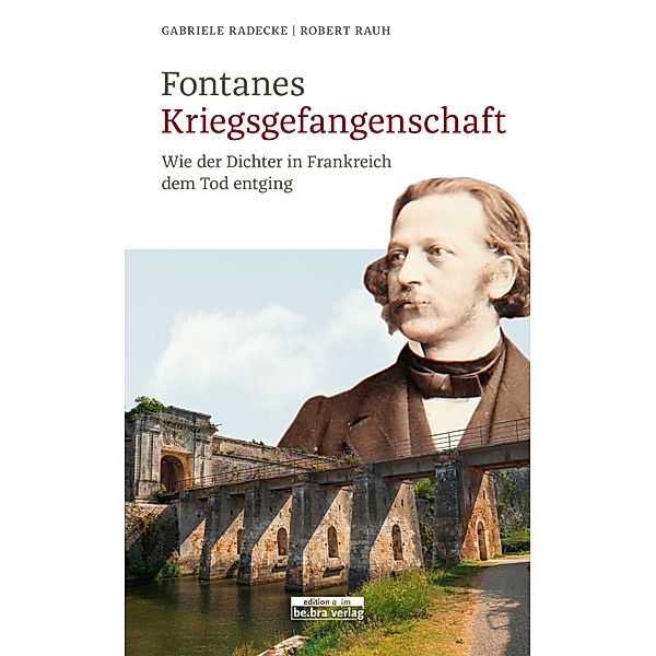 Fontanes Kriegsgefangenschaft, Gabriele Radecke, Robert Rauh