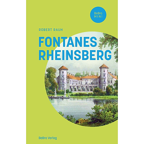 Fontanes Rheinsberg, Robert Rauh