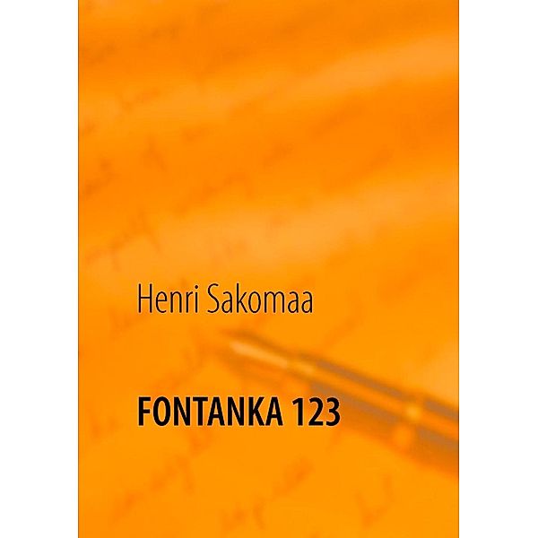 FONTANKA 123, Henri Sakomaa