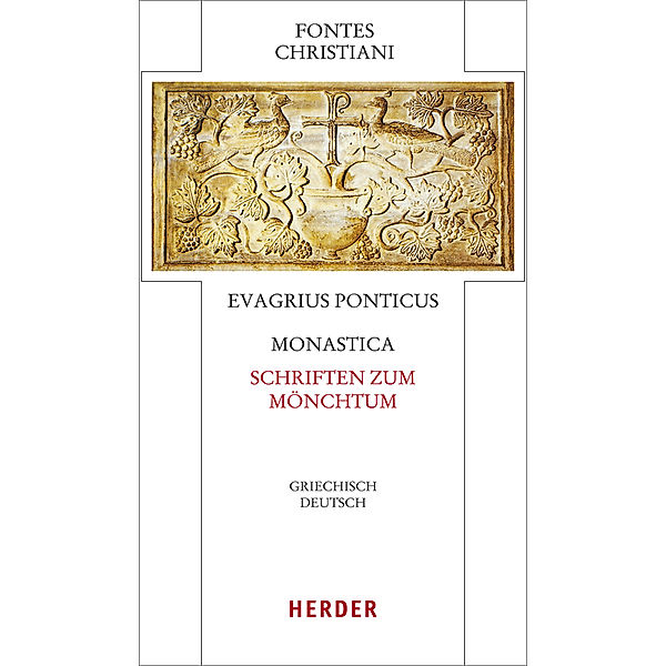 Fontes Christiani 4. Folge, Evagrius Ponticus