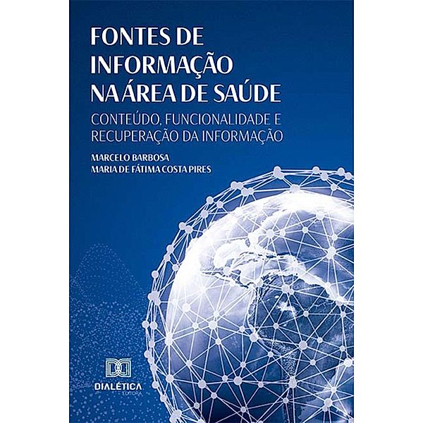 Fontes de Informação na Área de Saúde, Marcelo Barbosa, Maria de Fátima Costa Pires