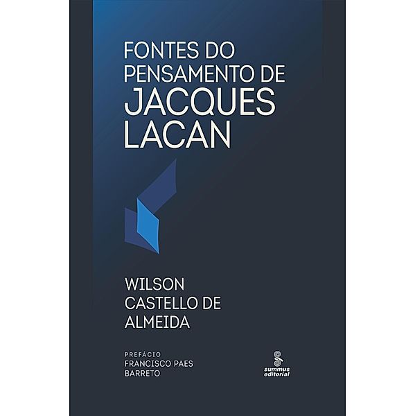Fontes do pensamento de Jacques Lacan, Wilson Castello de Almeida
