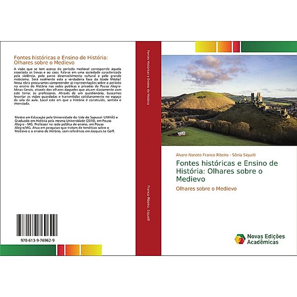 Fontes históricas e Ensino de História: Olhares sobre o Medievo, Álvaro Nonato Franco Ribeiro, Sônia Siquelli