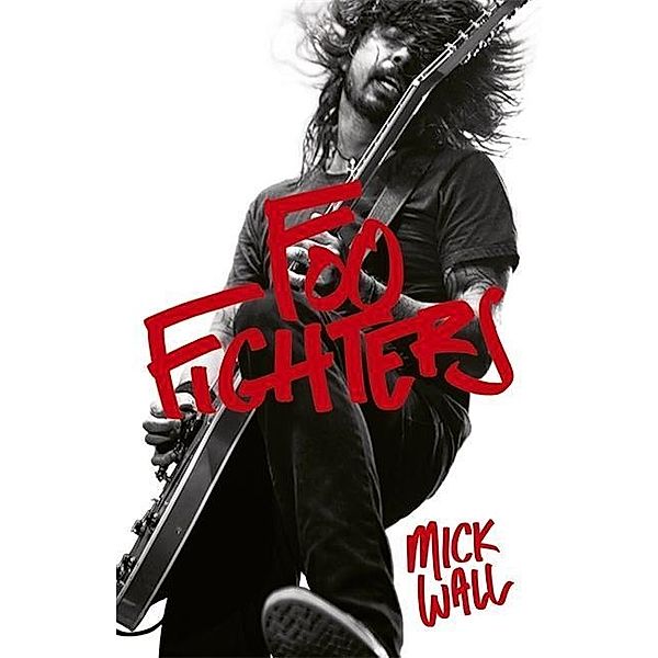 Foo Fighters, Mick Wall