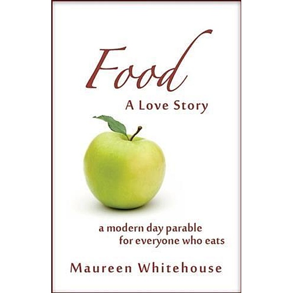 Food: A Love Story, Maureen Whitehouse