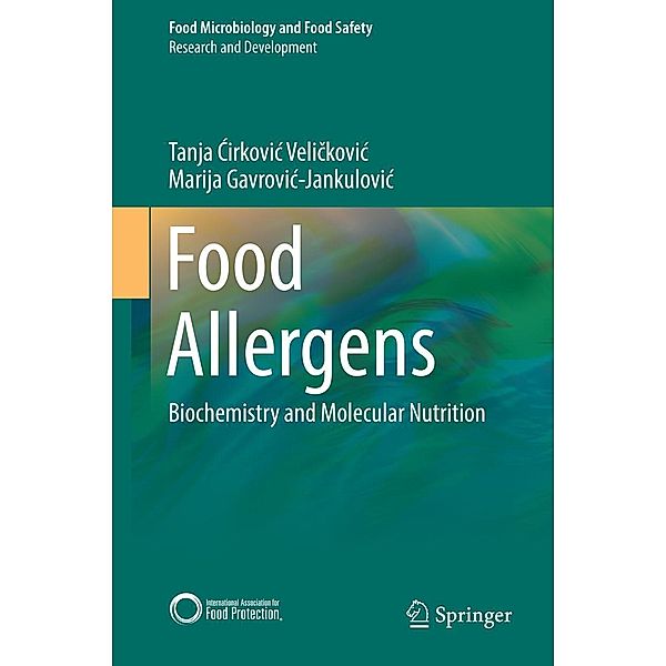 Food Allergens / Food Microbiology and Food Safety, Tanja Cirkovic Velickovic, Marija Gavrovic-Jankulovic