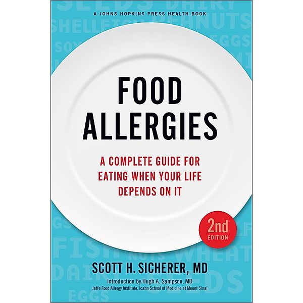 Food Allergies, Scott H. Sicherer