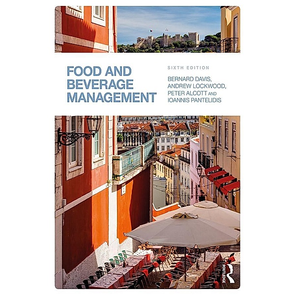 Food and Beverage Management, Bernard Davis, Andrew Lockwood, Ioannis S. Pantelidis, Peter Alcott