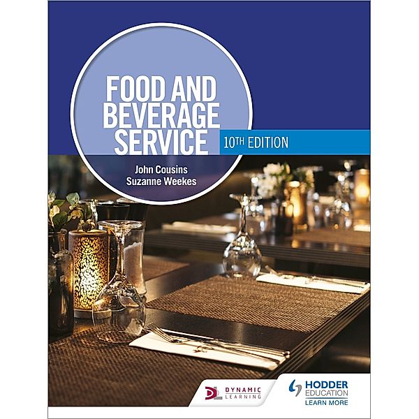 Food and Beverage Service, 10th Edition, John Cousins, Suzanne Weekes