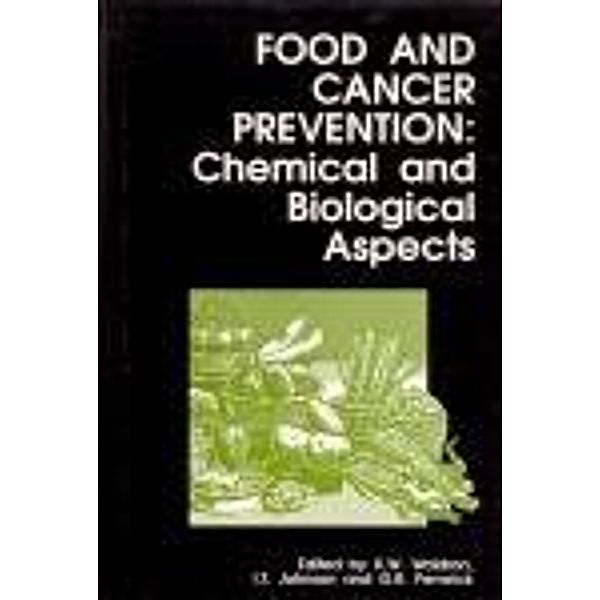 Food and Cancer Prevention, Keith W. Waldron, I T Johnson, G R Fenwick