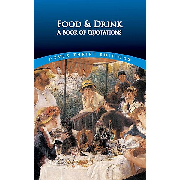 Food and Drink / Dover Thrift Editions: Speeches/Quotations
