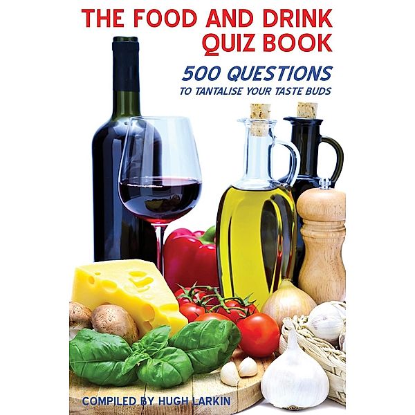 Food and Drink Quiz Book / Andrews UK, Hugh Larkin