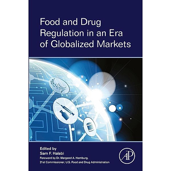 Food and Drug Regulation in an Era of Globalized Markets