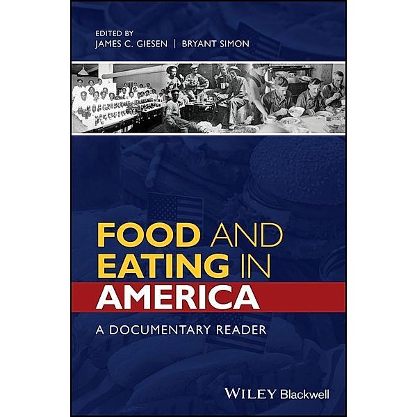 Food and Eating in America / Uncovering the Past: Documentary Readers in American History