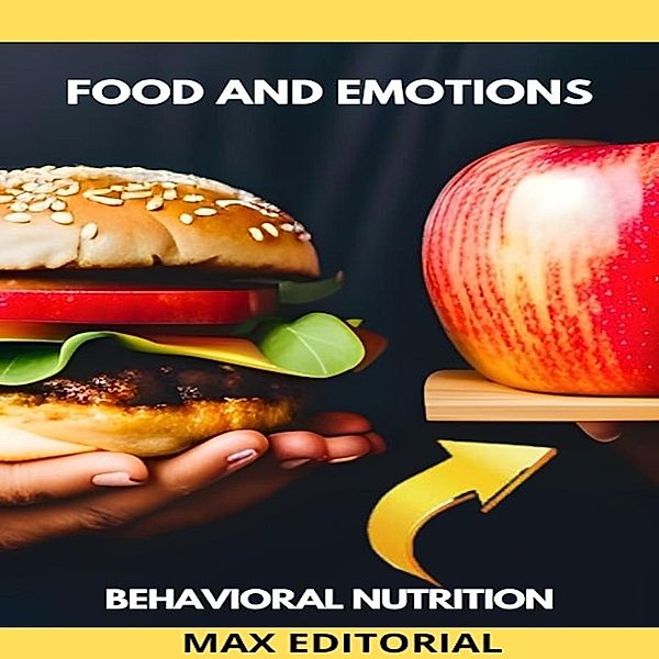 Food and Emotions / Behavioral Nutrition - Health & Life Bd.1, Max Editorial