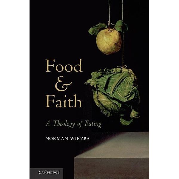 Food and Faith, Norman Wirzba