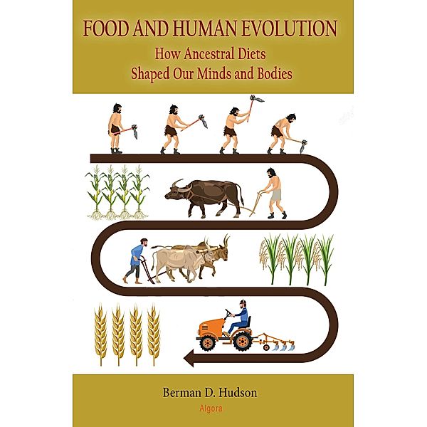 Food and Human Evolution, Berman Hudson