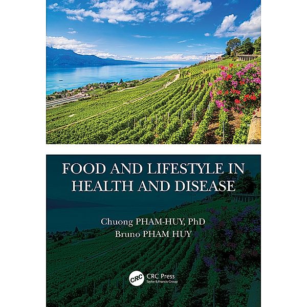 Food and Lifestyle in Health and Disease, Chuong Pham-Huy, Bruno Pham Huy