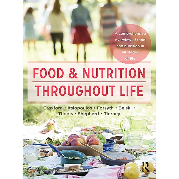 Food and Nutrition Throughout Life, Sue Shepherd, Antonia Thodis
