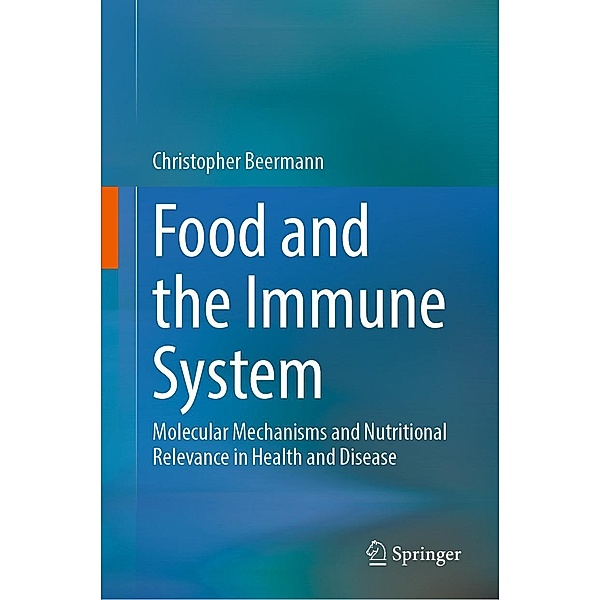 Food and the Immune System, Christopher Beermann