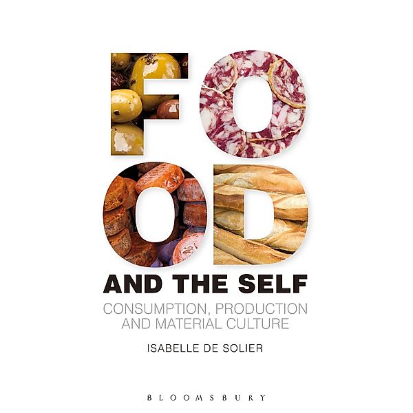Food and the Self / Materializing Culture, Isabelle de Solier