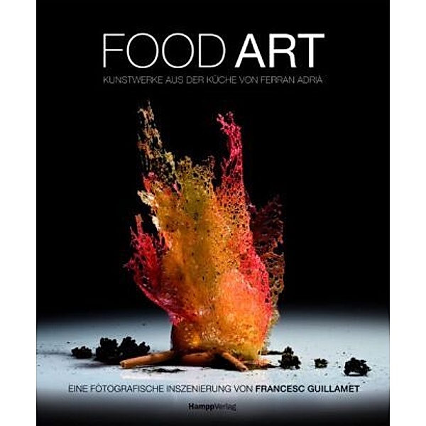 Food Art, Francesc Guillamet, Ferran Adrià