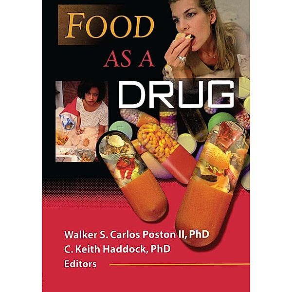 Food as a Drug, Walker S C Poston, C Keith Haddock