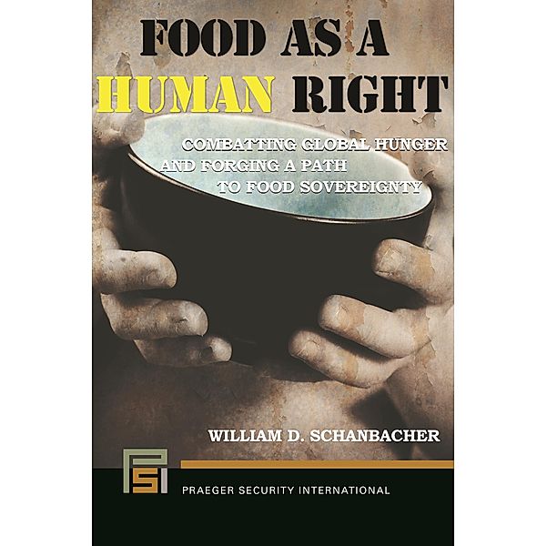 Food as a Human Right, William D. Schanbacher