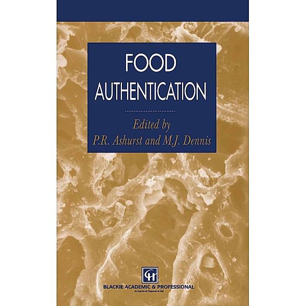 Food Authentication, Philip R. Ashurst, M. J. Dennis