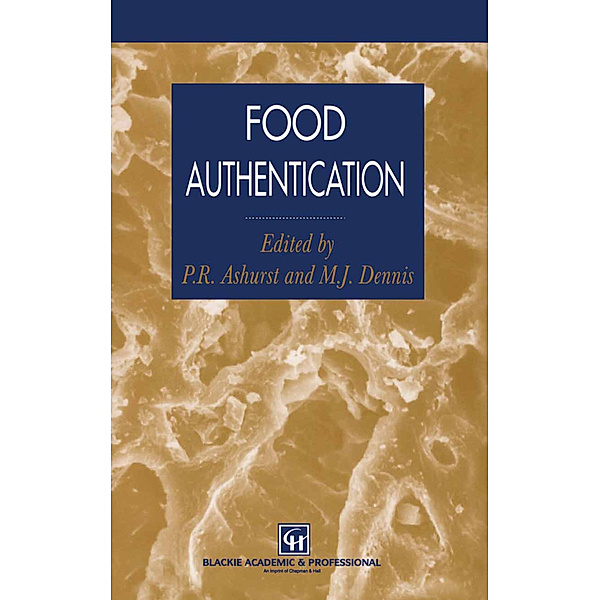 Food Authentication, Philip R. Ashurst, M. J. Dennis