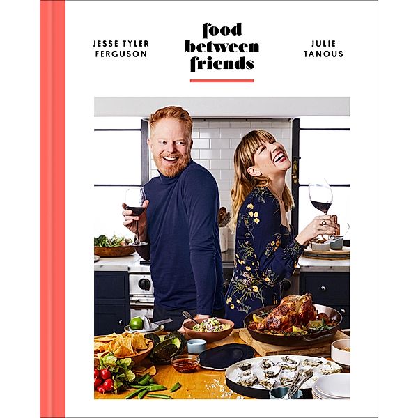 Food Between Friends, Jesse Tyler Ferguson, Julie Tanous