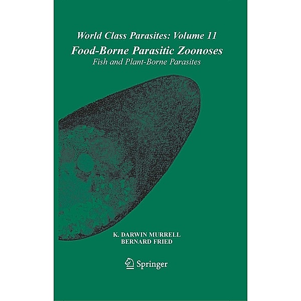 Food-Borne Parasitic Zoonoses / World Class Parasites Bd.11