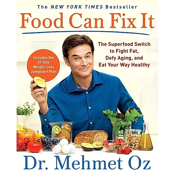 Food Can Fix It, Mehmet Oz