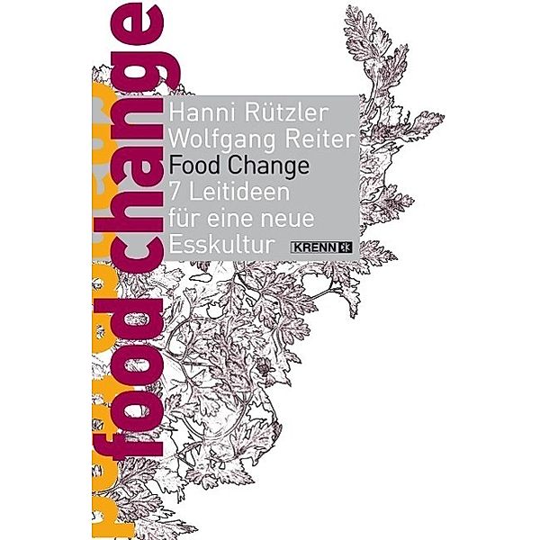 Food Change, Hanni Rützler, Wolfgang Reiter