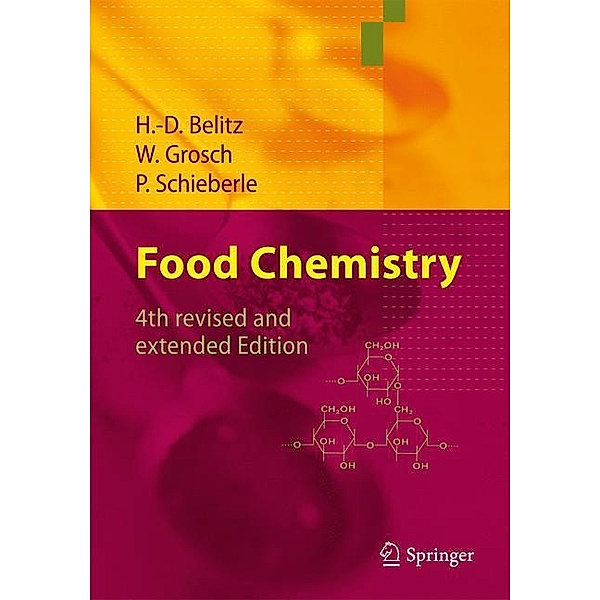 Food Chemistry, H.-D. Belitz, Werner Grosch, Peter Schieberle