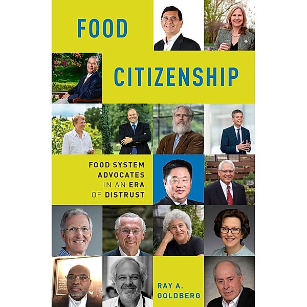 Food Citizenship, Ray A. Goldberg