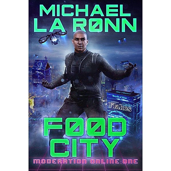 Food City (Moderation Online, #1) / Moderation Online, Michael La Ronn