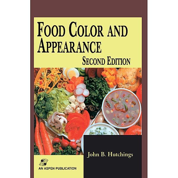 Food Color and Appearance, John B. Hutchings